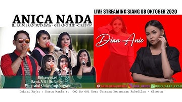 LIVE ANICA NADA (Dian Anic) | EDISI siang 08 OKTOBER 2020 | TERSANA | PABEDILAN | CIREBON