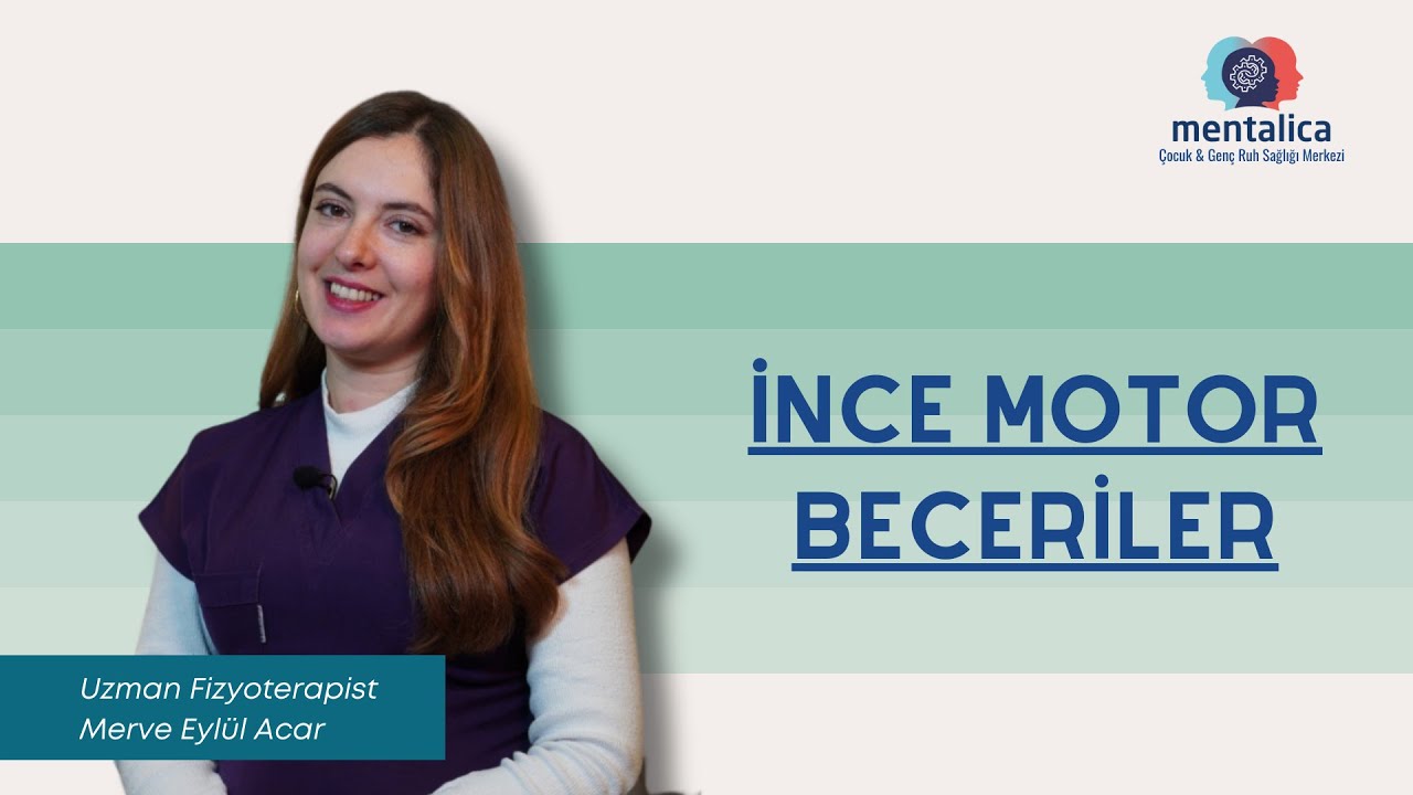 İNCE MOTOR BECERİLER VE GELİŞİMİ