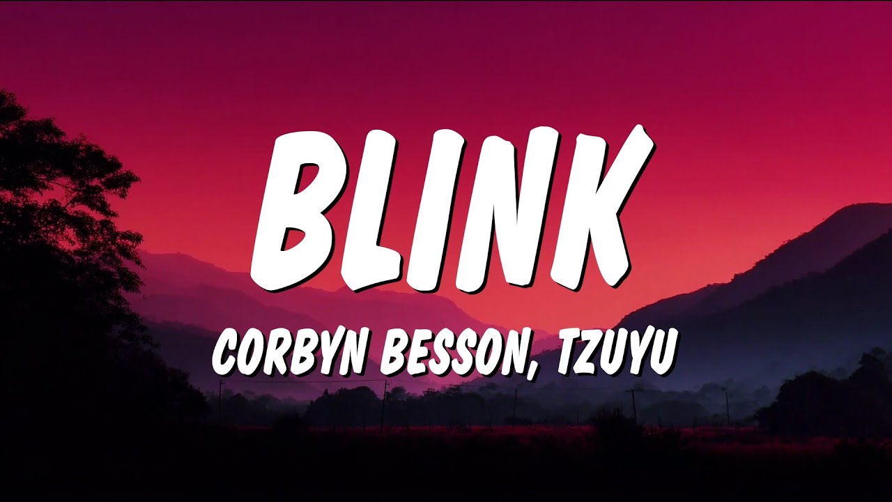 Download Corbyn Besson & TZUYU - Blink (Lyrics) MP3