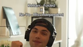 Folded X Miss Independent - Takumii