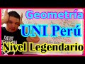 🔺GEOMETRÍA UNI Perú Nivel CRACK LEGENDARIO (Universidad Nacional de Ingeniería)