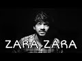 Zara zara acoustic version  latest hindi cover 2020  shashank raj kashyap