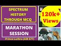 18 July | Spectrum history marathon| IAS preparation | modern Indian history| Prince Luthra(AIR 577)