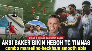 Baker Shakes Up Senior National Team Training Camp, Marselino-Beckham Duo is Deadly: A Glimpse of...