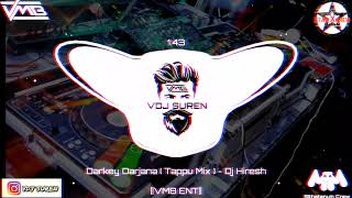 Darkey Darjana // ( Tappu Mix ) // Dj Hiresh // Vdj SureN