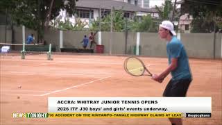 ACCRA: WHITRAY JUNIOR TENNIS OPEN 2026 ITF J30 BOYS’ AND GIRLS’ EVENTS UNDERWAY IN ACCRA