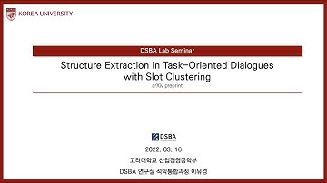 [Paper Review] Structure Extraction in Task-Oriented Dialogues with Slot Clustering