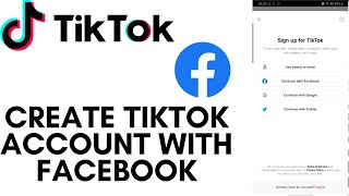 Create TikTok Account With Facebook 2022? TikTok Login With Facebook |  TikTok App Registration screenshot 4