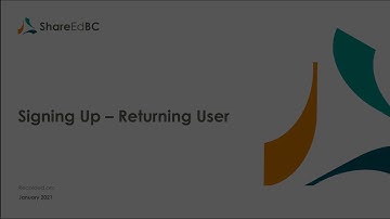 ShareEdBC - How-To Video - Sign Up as a Returning User- User Prompted - Jan 2021