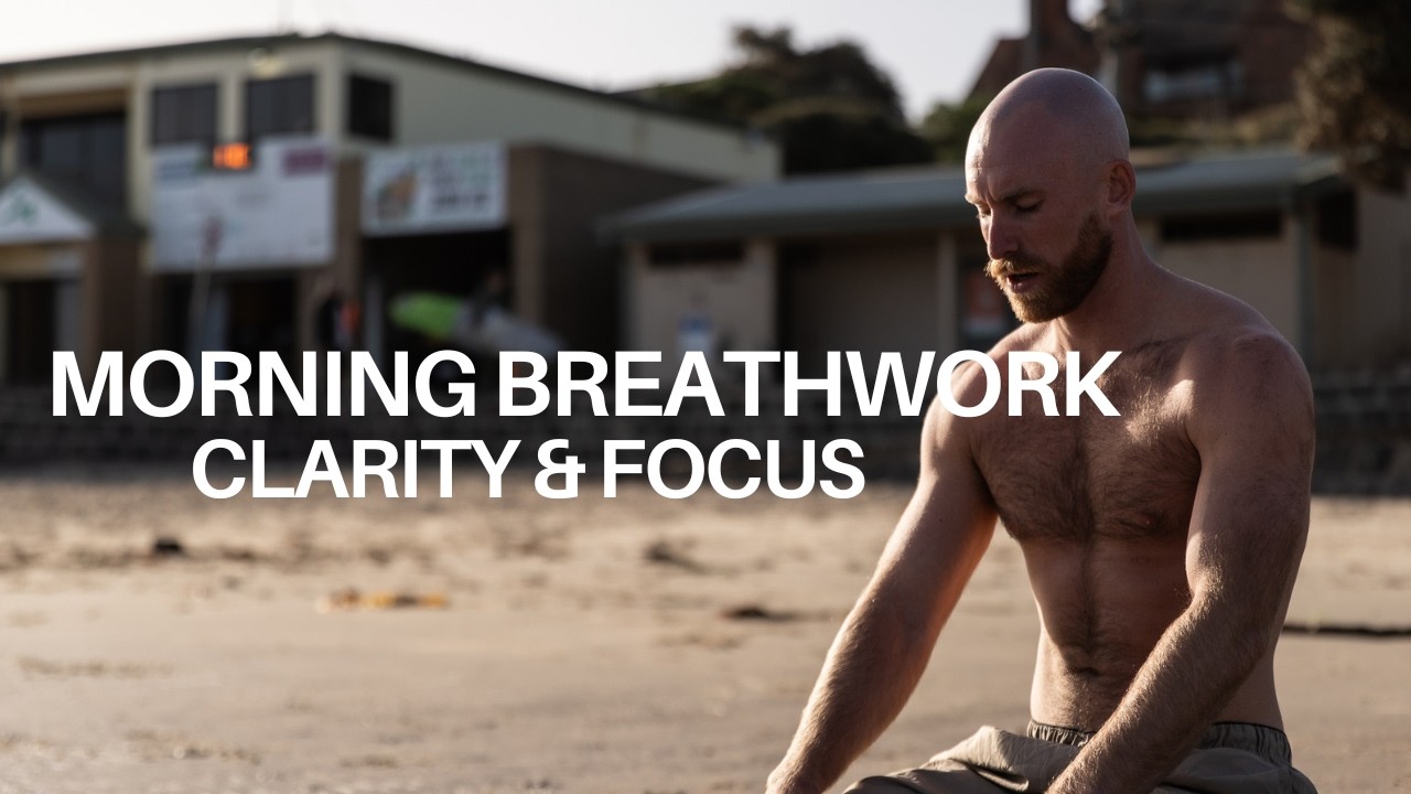 Morning Breathwork | Clarity & Focus