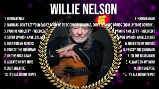 Willie Nelson 2024 MIX ~ Top 10 Best Songs ~ Greatest Hits ~ Full Album