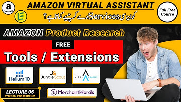 Virtual Assistant Training | Lecture 05 | FREE Amazon Product Hunting Tools | Product Research Tools
