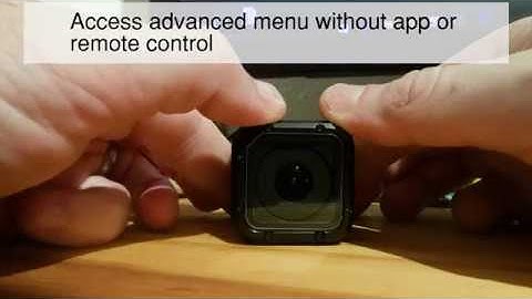 GoPro Hero Session Advance Menu with No Phone, App or Remote
