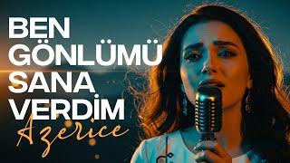 Mən Könlümü Sənə Verdim Ben Gönlümü Sana Verdim Azerice Cover Anadolu Rock