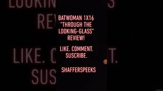 Batwoman 1x16 "Through the Looking-Glass" Review!