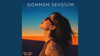 DÖNMEM SEVGİLİM - Mario Balci