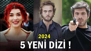 2024’te Başlayacak 5 Efsane Dizi! - İZLENME REKORLARI KIRILACAK!