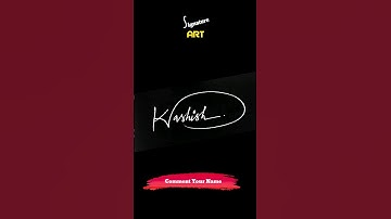 Kashish Name Signature Style | Kashish Unique Signature | K letter Style #signature #art #artist