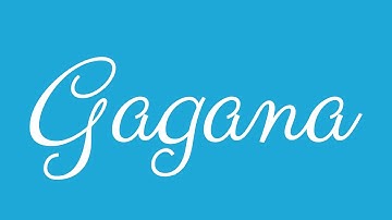 Learn how to Sign the Name Gagana Stylishly in Cursive Writing