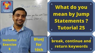 What do you mean by Jump Statements - BlueJ for X Class ICSE - Tutorial 25