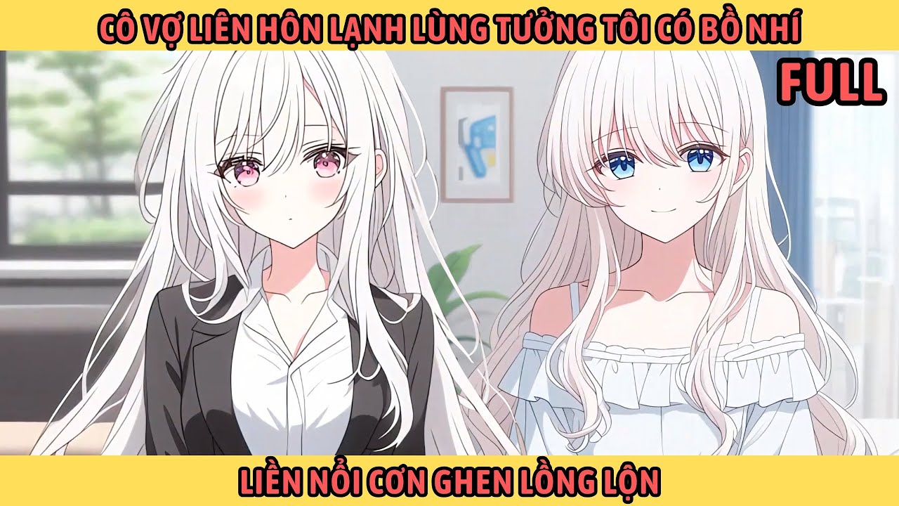 Full Cô Vợ Liên Hôn Lạnh Lùng Tưởng Tôi Có Bồ Nhí Liền Nổi Cơn Ghen Lồng Lộn.