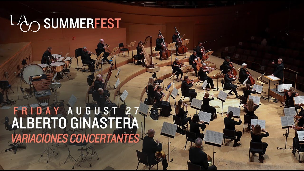LACO SummerFest S2:E1 - Alberto Ginastera's Variaciones concertantes