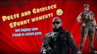 Pulse & Gridlock Main & FUNNY MOMENTS - Rainbow Six Siege