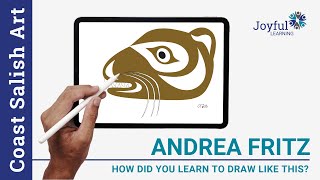 Coast Salish Art with Andrea Fritz | Sea Otter | How did you learn to draw like this?