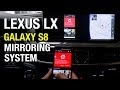 2013-2018 LEXUS LX570 Smartphone Mirroring Installation Samsung S8 and Apple iPhone