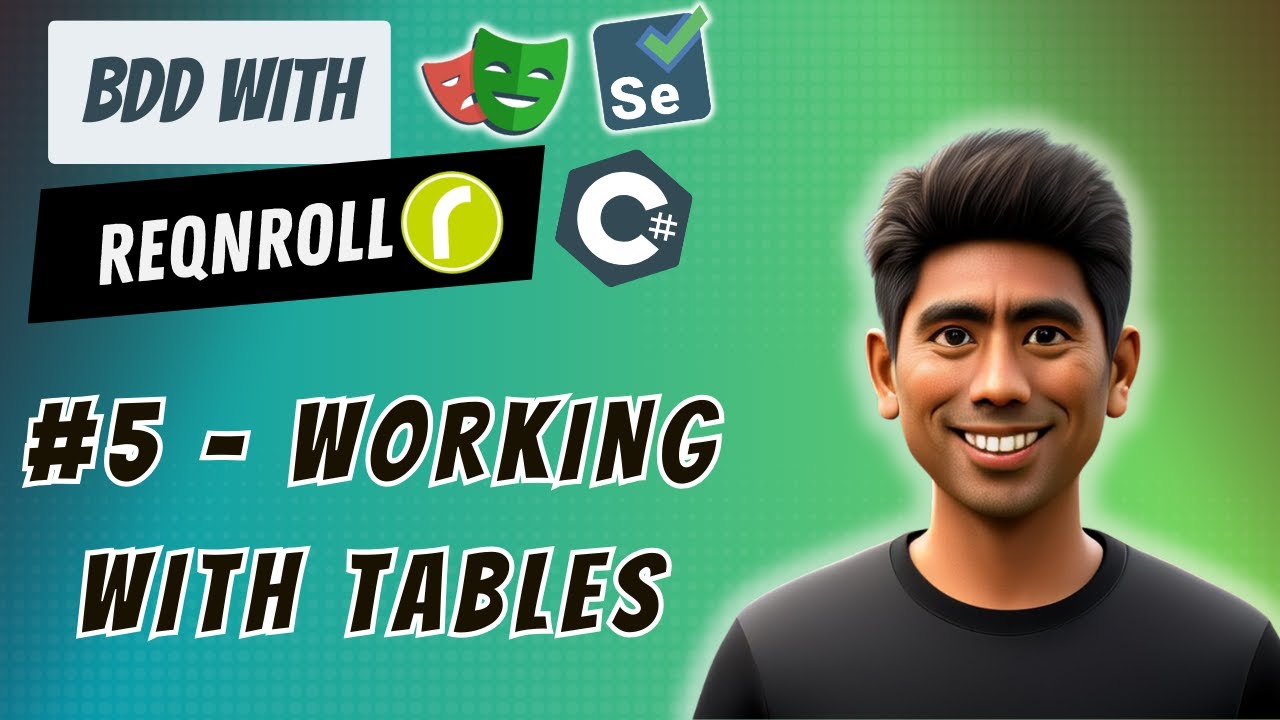 #5 - Working with Tables of BDD with ReqnRoll using C# .NET
