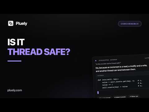 Pluely on Thread Safety in a CoderPad Interview: The GIL, Locks, Redis — Answered Live