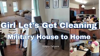 GIRL LET'S GET CLEANING | CLEANING MOTIVATION | MILITARY HOUSE TO HOME