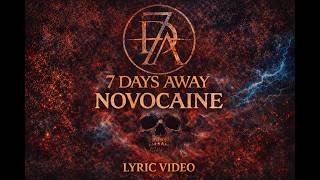 7 Days Away - NOVOCAINE (Official Lyric Video) 2026 #rock #metal #return #fyp #hardrock