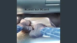 Kasi to Kasi