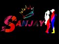 Sanjay name ke status quality new 2021 romantic love mood 