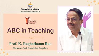 ABC in Teaching - Talk by Prof K Raghothama Rao K