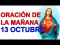 ORACION DE LA MAÑANA DE LA IGLESIA CATOLICA LAUDES LITURGIA DE LAS HORAS 13 OCTUBRE 2020