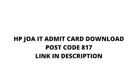 hp joa it admit card 2021 | Post code 817 HPSSSB Hamirpur