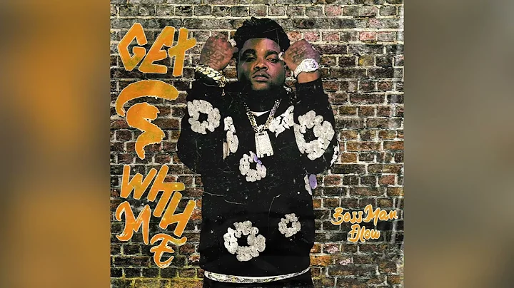 Bossman Dlow - Get In With Me [Clean]