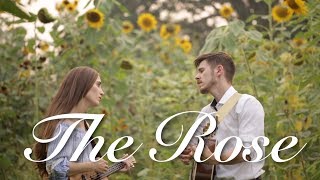 The Rose (Bette Midler Cover) | The Hound + The Fox chords