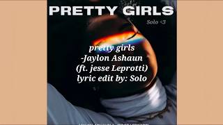 Download Lagu Pretty Girls –Jaylon Ashaun (ft. Jesse Leprotti) [LYRIC VIDEO] MP3