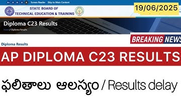 AP DIPLOMA C23 RESULTS DELAY UPDATE | AP SBTET DIPLOMA C23 RESULTS 2025