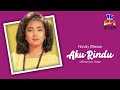 Capture de la vidéo Nindy Ellesse - Aku Rindu (Official Lyric Video)