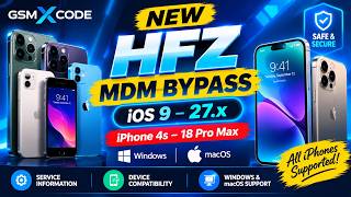 HFZ MDM Tool iPhone 4s–18 Pro Max iOS 9–27.x Windows & macOS