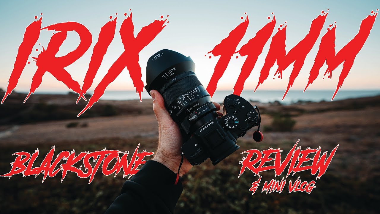 🎥 My First Vlog! IRIX 11mm F/4 Blackstone Review. Crazy Wide Angle Lens — Video review, click xem trên YouTube