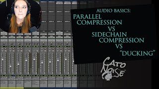Audio Basics: Parallel Compression vs SideChain Compression (and What’s Ducking?!)