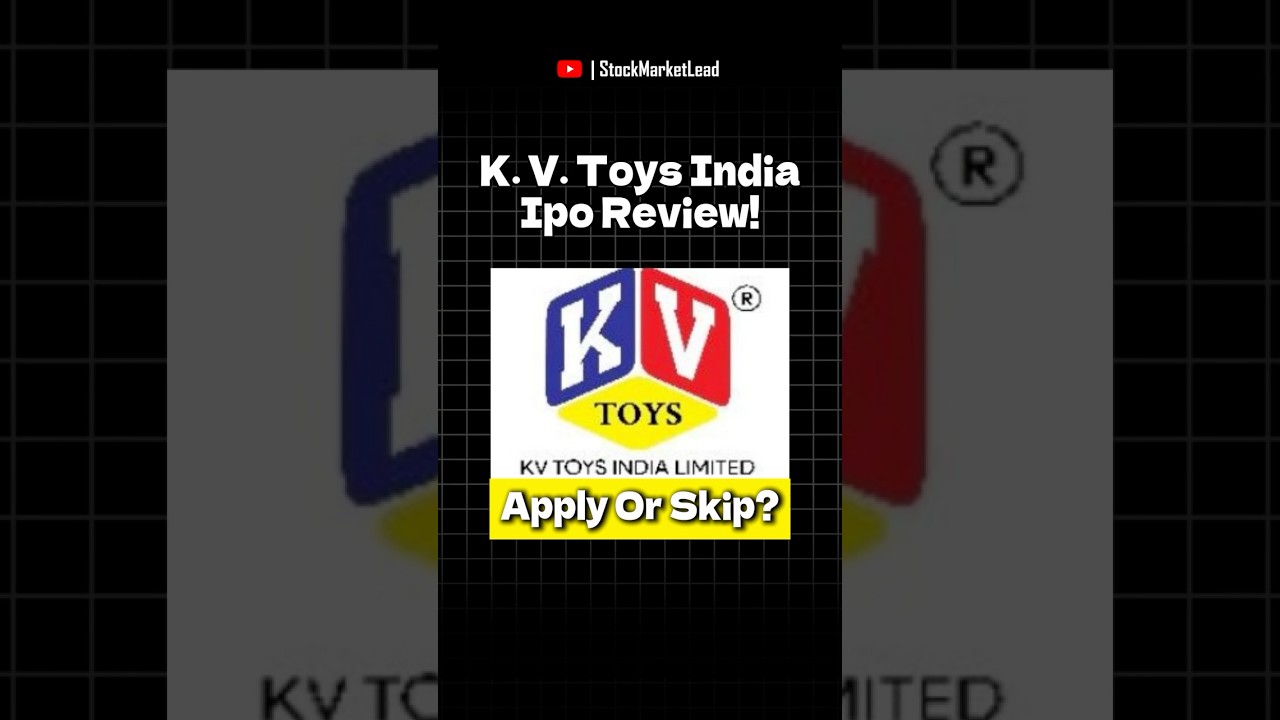 KV Toys India IPO Review: Apply or Avoid?
