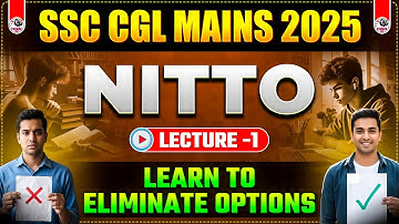 🔥 SSC CGL MAINS 2025 | NITTO LEC-1 | TRICK TO ELIMINATE OPTIONS | PARMAR SIR | PARMAR SSC