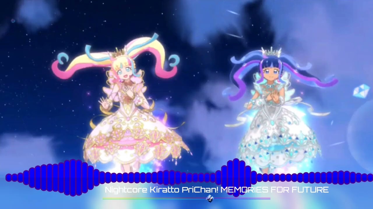 「Nightcore」Kiratto PriChan! MEMORIES FOR FUTURE -Ray-