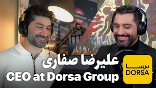 EP 125  علیرضا صفاری | CEO at Dorsa Group